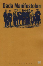 Dada Manifestoları -  Kaan Çaydamlı E-Kitap indir Satın Al,Kitap Özeti Oku.