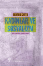 Kadınlar ve Sosyalizm - Sharon Smith E-Kitap indir Satın Al,Kitap Özeti Oku.