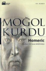 Moğol Kurdu - Homéric E-Kitap indir Satın Al,Kitap Özeti Oku.