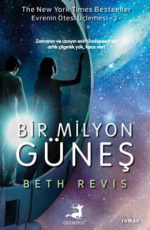 Bir Milyon Güneş - Beth Revis E-Kitap indir Satın Al,Kitap Özeti Oku.
