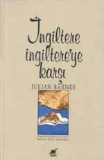 İngiltere İngiltere'ye Karşı - Julian Barnes E-Kitap indir Satın Al,Kitap Özeti Oku.