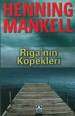 Riga'nın Köpekleri - Henning Mankell E-Kitap indir Satın Al,Kitap Özeti Oku.