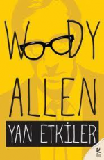Yan Etkiler - Woody Allen E-Kitap indir Satın Al,Kitap Özeti Oku.