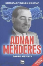 Adnan Menderes - İbrahim Sertkaya E-Kitap indir Satın Al,Kitap Özeti Oku.