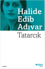 Tatarcık - Halide Edib Adıvar E-Kitap indir Satın Al,Kitap Özeti Oku.