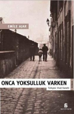 Onca Yoksulluk Varken - Romain Gary (Emile Ajar) E-Kitap indir Satın Al,Kitap Özeti Oku.