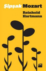 Şipşak Mozart - Reinhold Hartmann E-Kitap indir Satın Al,Kitap Özeti Oku.