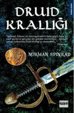 Druid Krallığı - Norman Spinrad E-Kitap indir Satın Al,Kitap Özeti Oku.