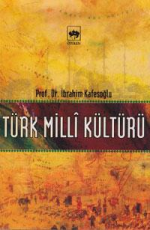 Türk Milli Kültürü - İbrahim Kafesoğlu E-Kitap indir Satın Al,Kitap Özeti Oku.