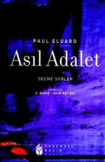 Asıl Adalet - Paul Eluard E-Kitap indir Satın Al,Kitap Özeti Oku.