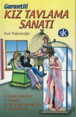 Garantili Kız Tavlama Sanatı - Suat Yağmuroğlu E-Kitap indir Satın Al,Kitap Özeti Oku.