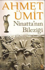 Ninatta'nın Bileziği - Ahmet Ümit E-Kitap indir Satın Al,Kitap Özeti Oku.