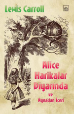 Alice Harikalar Diyarında ve Aynadan İçeri - Lewis Carroll E-Kitap indir Satın Al,Kitap Özeti Oku.