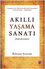 Akıllı Yaşama Sanatı - Baltasar Gracian E-Kitap indir Satın Al,Kitap Özeti Oku.
