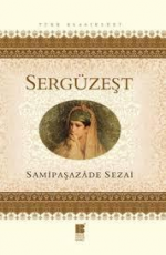 Sergüzeşt - Samipaşazade Sezai E-Kitap indir Satın Al,Kitap Özeti Oku.