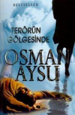 Terörün Gölgesinde - Osman Aysu E-Kitap indir Satın Al,Kitap Özeti Oku.
