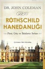 Rothschild Hanedanlığı - John Coleman E-Kitap indir Satın Al,Kitap Özeti Oku.