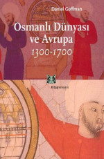 Osmanlı Dünyası ve Avrupa - Daniel Goffman E-Kitap indir Satın Al,Kitap Özeti Oku.