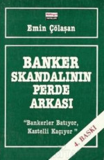 Banker Skandalının Perde Arkası - Emin Çölaşan E-Kitap indir Satın Al,Kitap Özeti Oku.