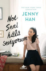 Not: Seni Hala Seviyorum - Jenny Han E-Kitap indir Satın Al,Kitap Özeti Oku.