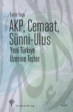 AKP, Cemaat, Sünni - Ulus - Fatih Yaşlı E-Kitap indir Satın Al,Kitap Özeti Oku.