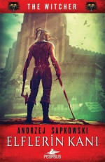 Elflerin Kanı - The Witcher Serisi 3 - Andrzej Sapkowski E-Kitap indir Satın Al,Kitap Özeti Oku.