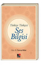 Türkiye Türkçesi Ses Bilgisi - Tuncay Böler E-Kitap indir Satın Al,Kitap Özeti Oku.