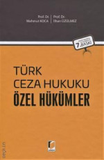 Türk Ceza Hukuku Özel Hükümler - İlhan Üzülmez, Mahmut Koca E-Kitap indir Satın Al,Kitap Özeti Oku.