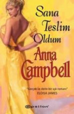 Sana Teslim Oldum - Anna Campbell E-Kitap indir Satın Al,Kitap Özeti Oku.