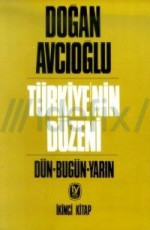 Türkiye'nin Düzeni 2 - Doğan Avcıoğlu E-Kitap indir Satın Al,Kitap Özeti Oku.