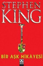 Bir Aşk Hikayesi - Stephen King E-Kitap indir Satın Al,Kitap Özeti Oku.