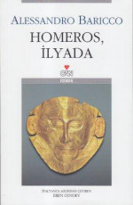 Homeros, İlyada - Alessandro Baricco E-Kitap indir Satın Al,Kitap Özeti Oku.
