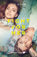 Fight For Her - Liz Pulm E-Kitap indir Satın Al,Kitap Özeti Oku.
