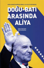 Doğu-Batı Arasında Aliya - Kolektif, Ömer Erdoğan (Derleyen) E-Kitap indir Satın Al,Kitap Özeti Oku.