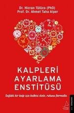 Kalpleri Ayarlama Enstitüsü - Ahmet Taha Alper, Hicran Tülüce E-Kitap indir Satın Al,Kitap Özeti Oku.