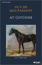 At Üstünde - Guy De Maupassant E-Kitap indir Satın Al,Kitap Özeti Oku.