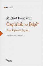 Özgürlük ve Bilgi - Michel Foucault, Işık Ergüden (Editör), Aslı Sezer (Tasarımcı) E-Kitap indir Satın Al,Kitap Özeti Oku.