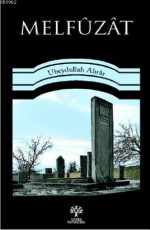 Melfûzât - Hace Ubeydullah Ahrar E-Kitap indir Satın Al,Kitap Özeti Oku.