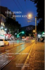 Yeşil Şehrin Esmer Kızı - Muhammed Murat E-Kitap indir Satın Al,Kitap Özeti Oku.