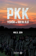 Pkk: Terör ve İdeoloji - Halil Şen, Sercan Arslan (Tasarımcı) E-Kitap indir Satın Al,Kitap Özeti Oku.